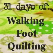 31 Days of Walking Foot Quilting - Petit Design Co.