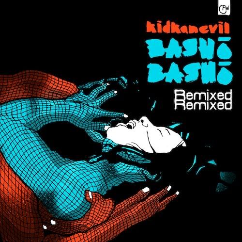 Kidkanevil Basho Basho remixed album