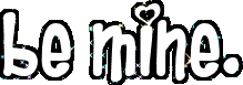 Be Mine Graphics @ twitkut.com