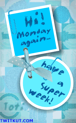 Monday Graphics @ twitkut.com