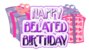 Happy Belated Birthday Graphics @ twitkut.com