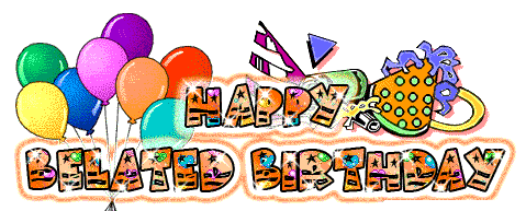 Happy Belated Birthday Graphics @ twitkut.com