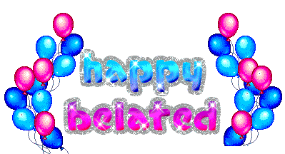 Happy Belated Birthday Graphics @ twitkut.com