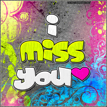 I Miss You Graphics @ twitkut.com