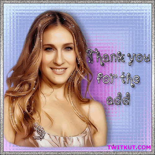 Thanks For The ADD Graphics @ twitkut.com