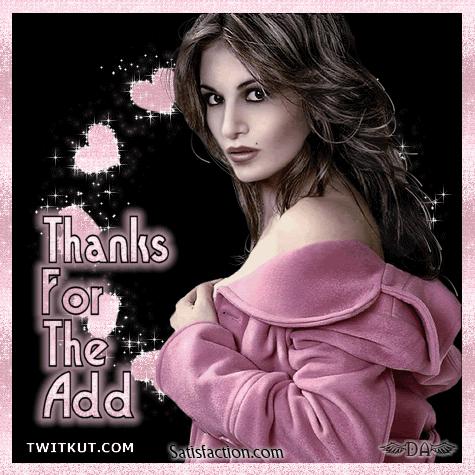 Thanks For The ADD Graphics @ twitkut.com