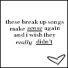 break up songs Pictures, Images and Photos